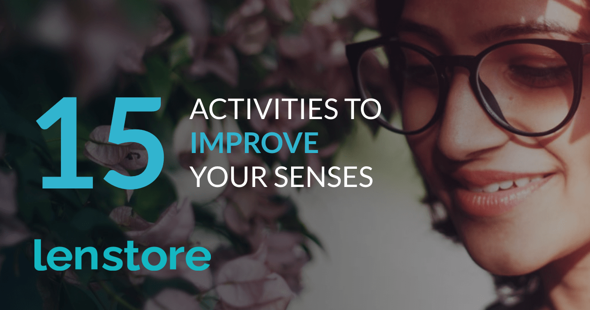 Activities To Improve Your Senses Lenstore